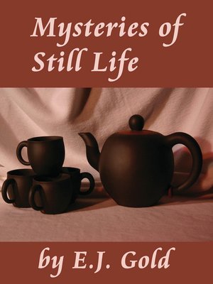 cover image of Mysteries of Still Life